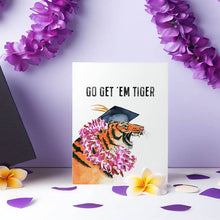 Load image into Gallery viewer, Go Get Em Tiger - Funny Graduation Card