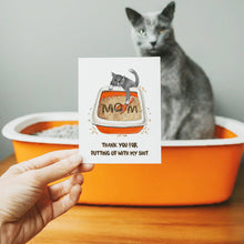 Load image into Gallery viewer, Cat Mom Shit - Funny Mothers Day Card