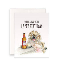 Load image into Gallery viewer, Older Budwiser Dog - Funny Birthday Card