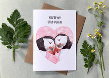 Load image into Gallery viewer, You're My Stud-Puffin Valentines Day Card