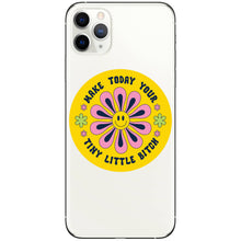 Load image into Gallery viewer, Make Today Your Tiny Bitch Funny High Quality Vinyl Sticker
