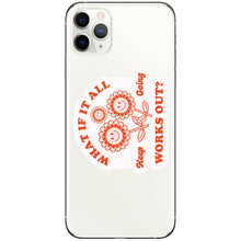 Load image into Gallery viewer, Inspirational Motivational Happy High Quality Vinyl Sticker
