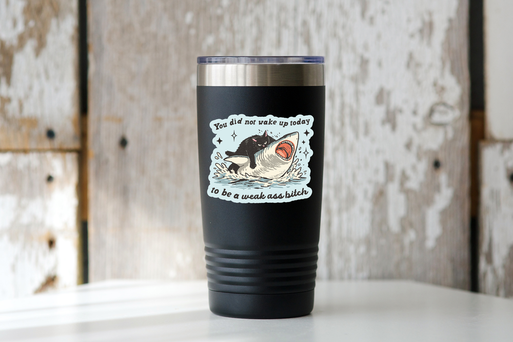 You Did Not Wake Up Today Sticker - shark, black cat, funny