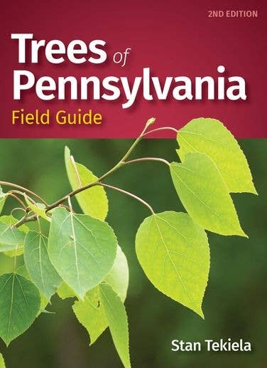 Trees of Pennsylvania Field Guide 2e