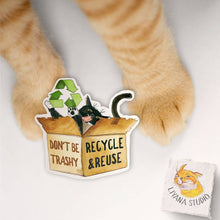 Load image into Gallery viewer, Recycle Box Cat - Funny Vinyl Sticker
