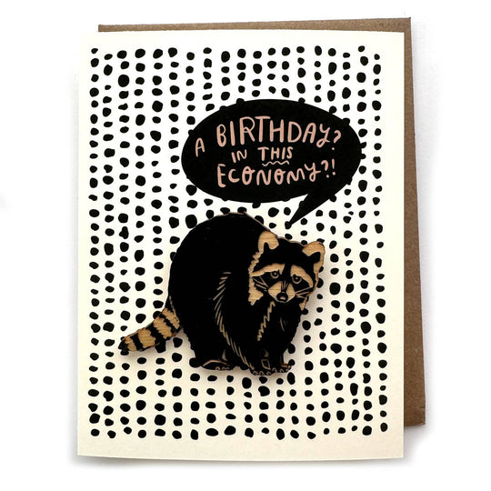 Happy Birthday, in this Economy? - Raccoon Magnet w/Card