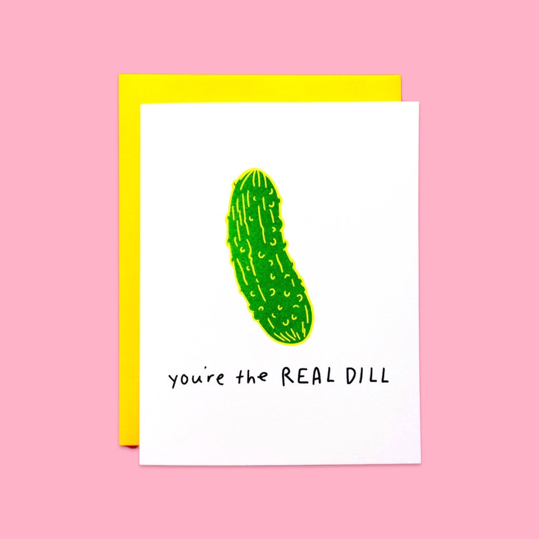 You're The Real Dill Pickle Risograph Card