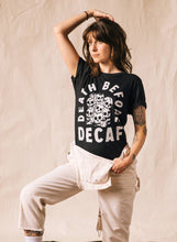 Load image into Gallery viewer, Death Before Decaf Coffee Unisex Tee
